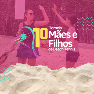 Torneio Mães e Filhos de Beach Tennis